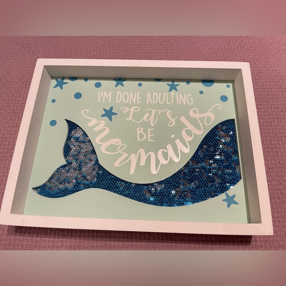 Cracker Barrel Other - I’m done adulting let’s be mermaids painting